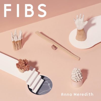 Anna Meredith - FIBS