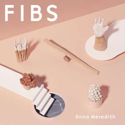 Anna Meredith - FIBS