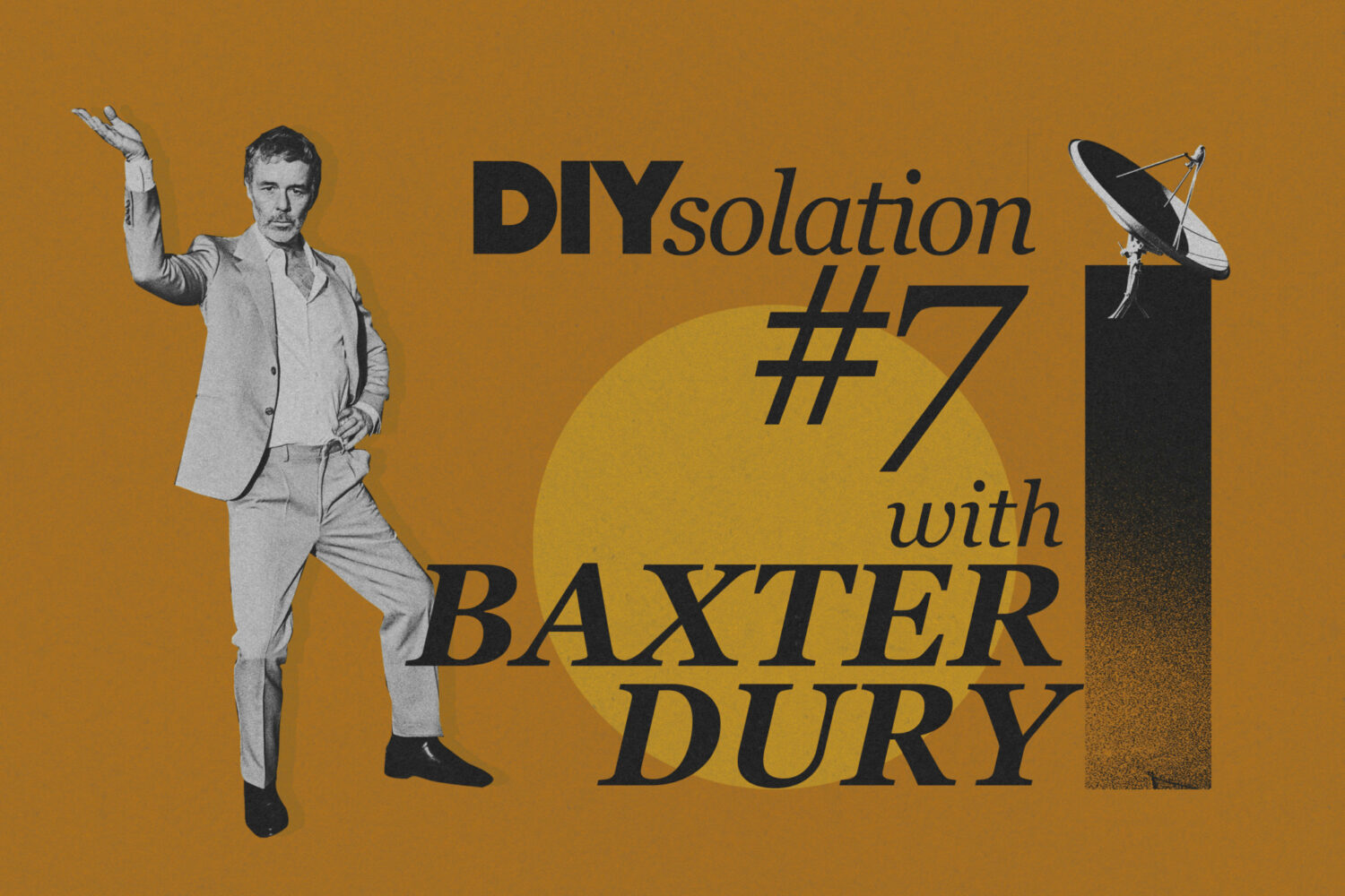 DIYsolation: #7 with Baxter Dury