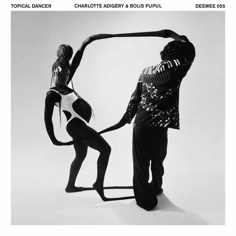 Charlotte Adigéry & Bolis Pupul - Topical Dancer