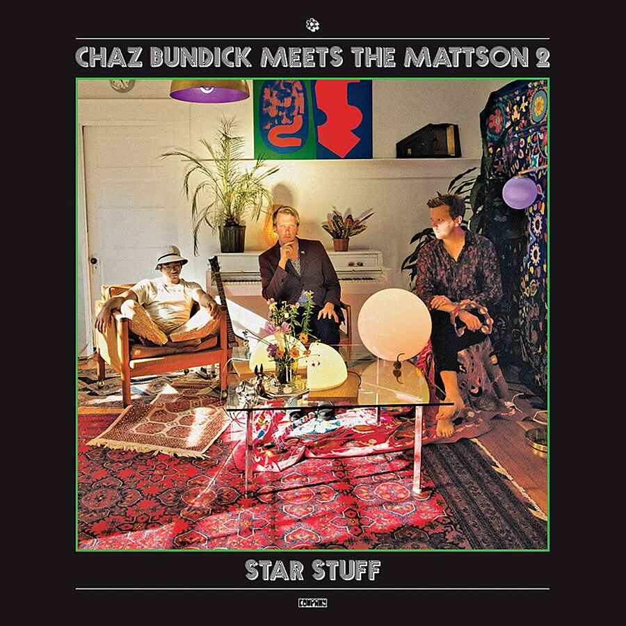 Chaz Bundick Meets The Mattson 2 - Star Stuff