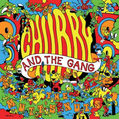 Chubby And The Gang - The Mutt’s Nuts
