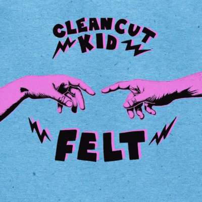 Clean Cut Kid - Felt