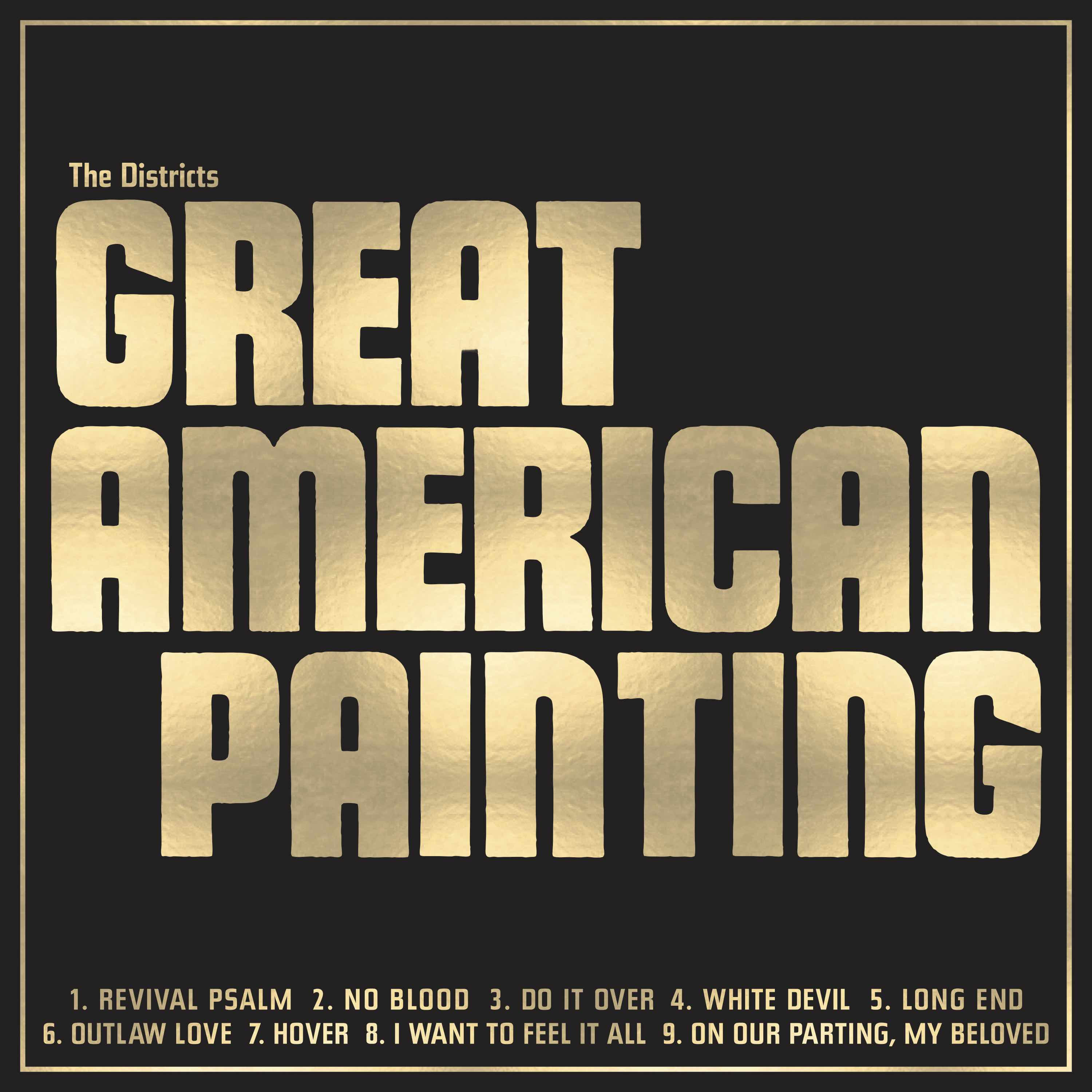 The Districts - Great American Painting review - Vimarsana News