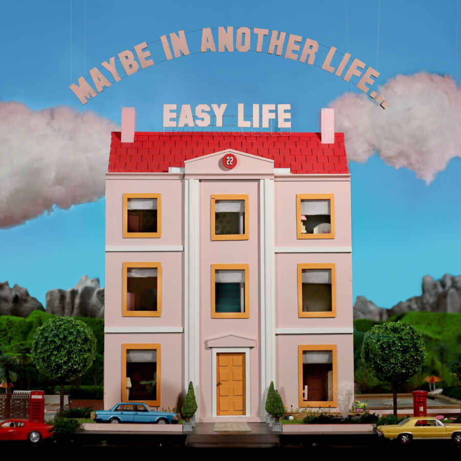 Easy Life - MAYBE IN ANOTHER LIFE...