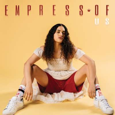 Empress Of - Us