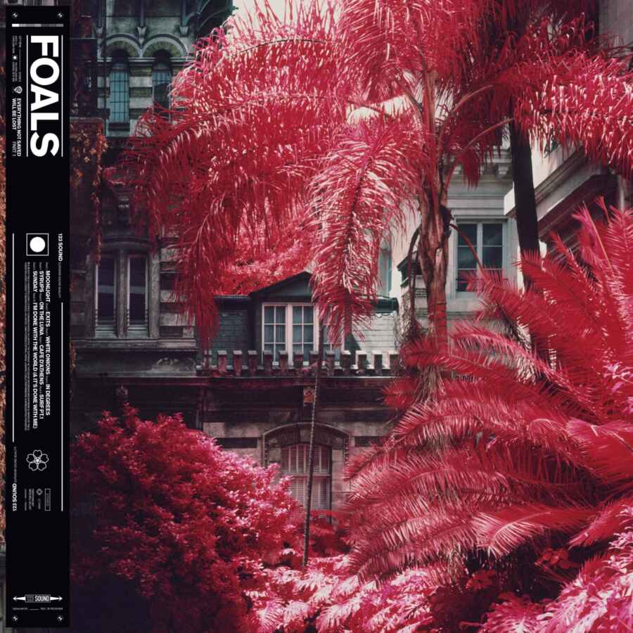 Foals - Everything Not Saved Will Be Lost - Part 1
