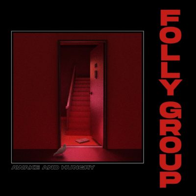 Folly Group - Awake And Hungry