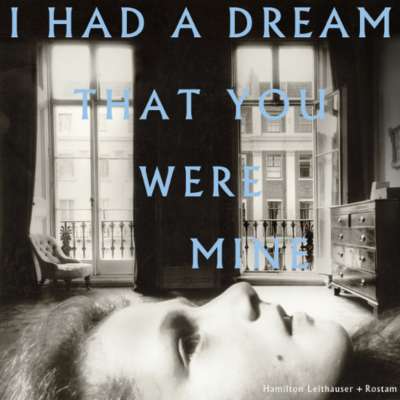 Hamilton Leithauser + Rostam - I Had a Dream That You Were Mine