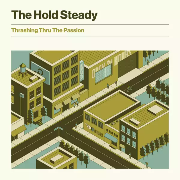 The Hold Steady - Thrashing Thru The Passion