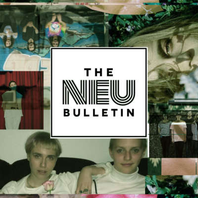 The Neu Bulletin (ShitKid, itoldyouiwouldeatyou, Microwave & more)