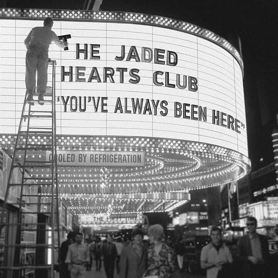 The Jaded Hearts Club - You’ve Always Been Here