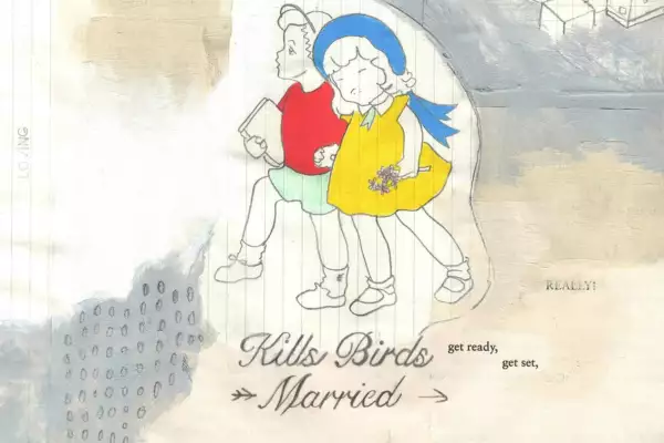 Kills Birds - Married