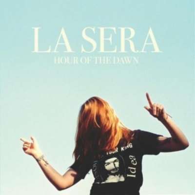 La Sera - Hour of the Dawn