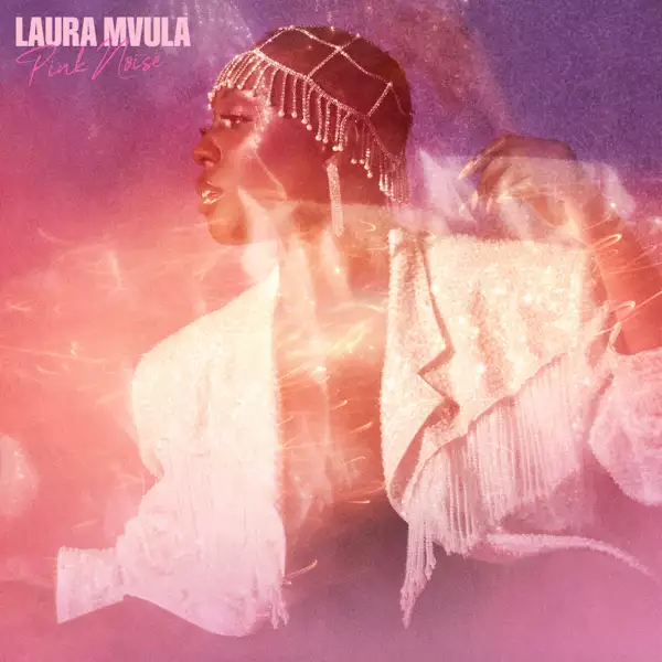 Laura Mvula - Pink Noise