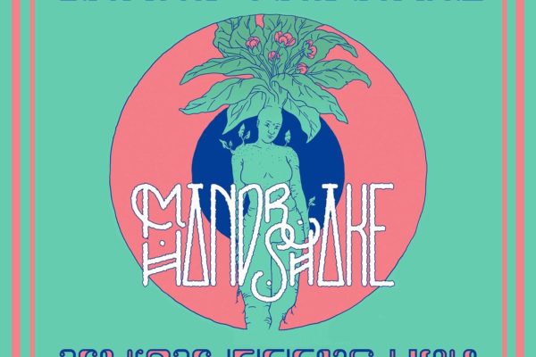 Mandrake Handshake - Shake The Hand That Feeds You