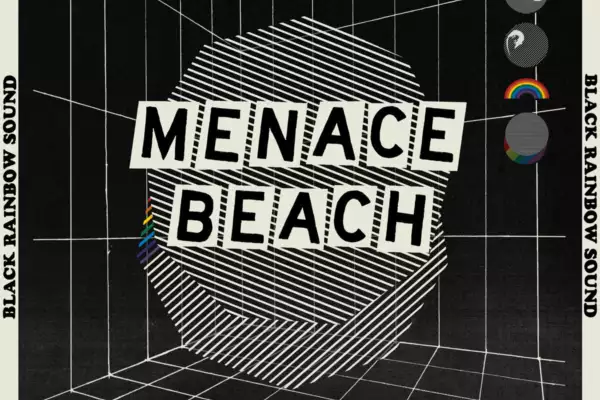 Menace Beach - Black Rainbow Sound