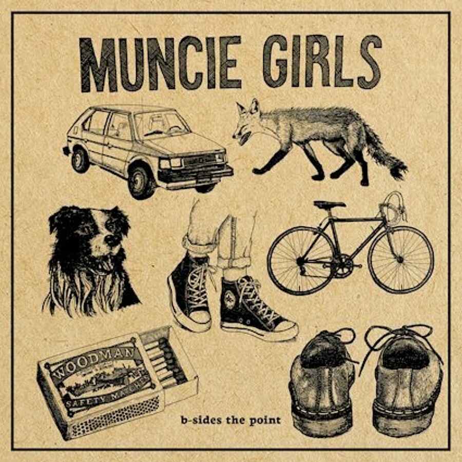 Muncie Girls - B-Sides The Point
