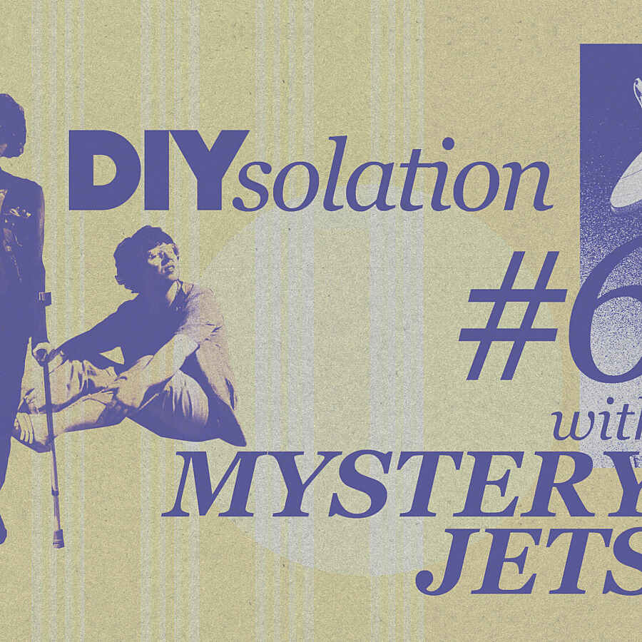 DIYsolation: #6 with Mystery Jets