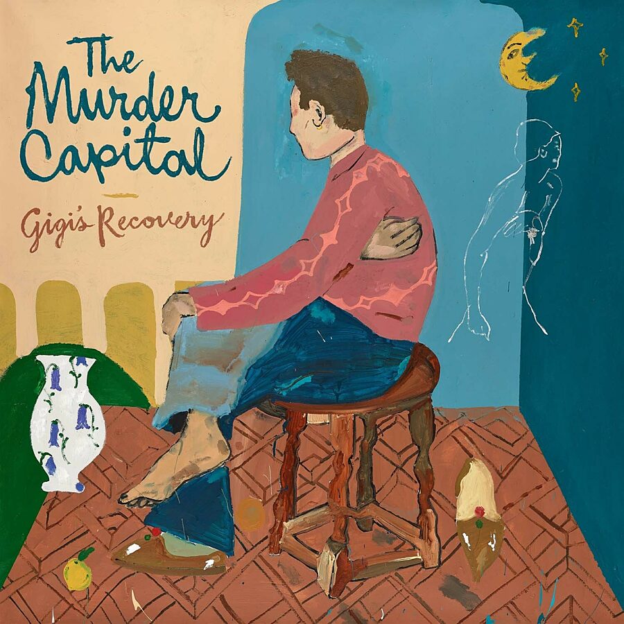 The Murder Capital - Gigi’s Recovery