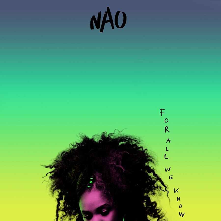 Nao - For All We Know
