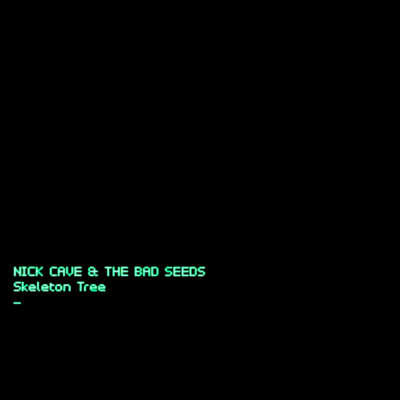 Nick Cave & the Bad Seeds - Skeleton Tree