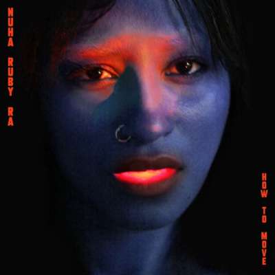 Nuha Ruby Ra - How To Move