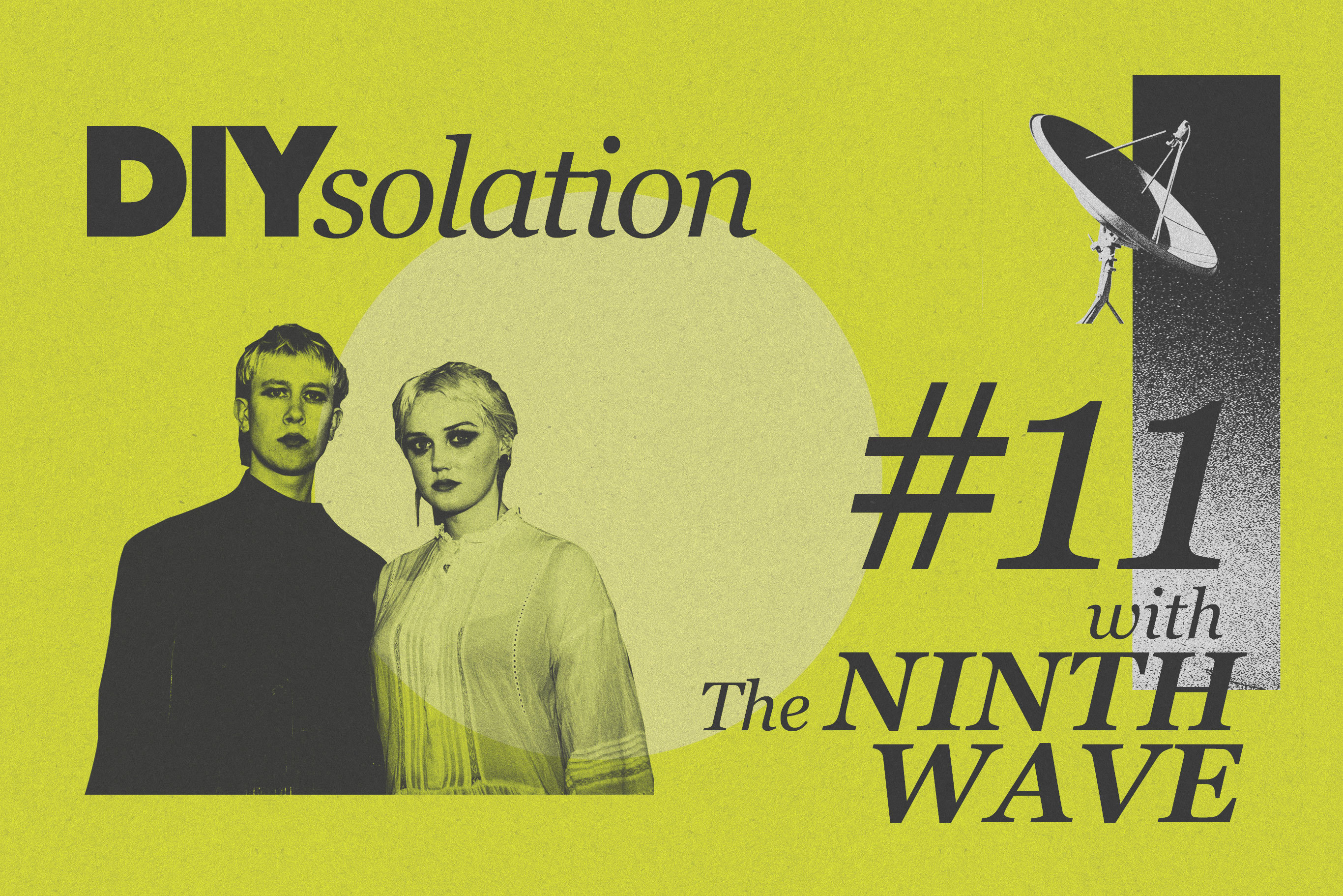 DIYsolation: #11 with The Ninth Wave