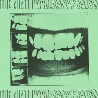 The Ninth Wave - Happy Days!