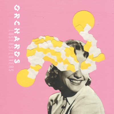Orchards - Losers / Lovers