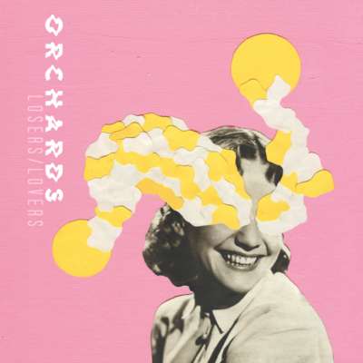 Orchards - Losers / Lovers