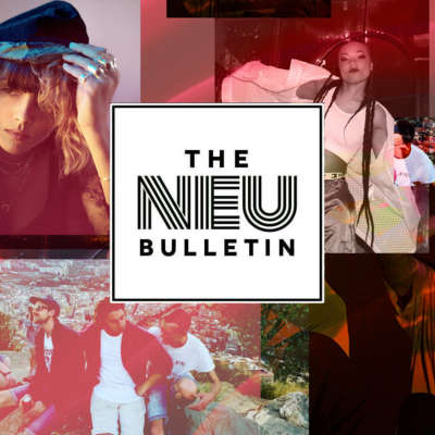 The Neu Bulletin (Our Mother, Elkka, Tayla & more)