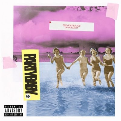 Partybaby - The Golden Age Of Bullshit