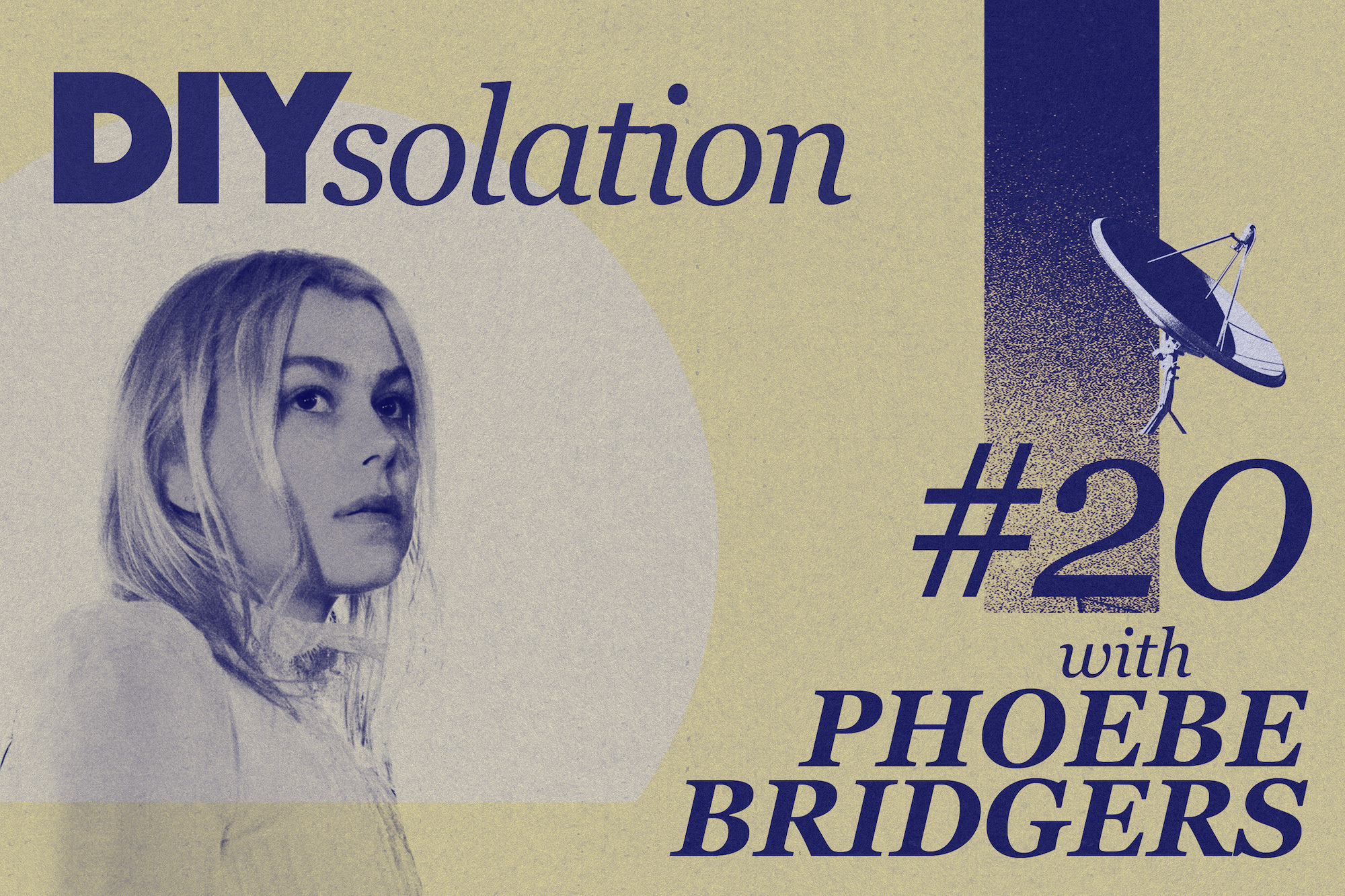 DIYsolation: #20 with Phoebe Bridgers