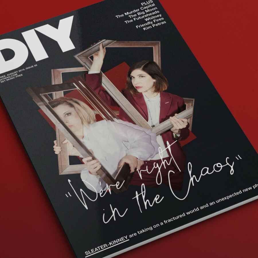 The August issue of DIY - featuring Sleater-Kinney, The Murder Capital, The Big Moon, Kim Petras and more - is out now