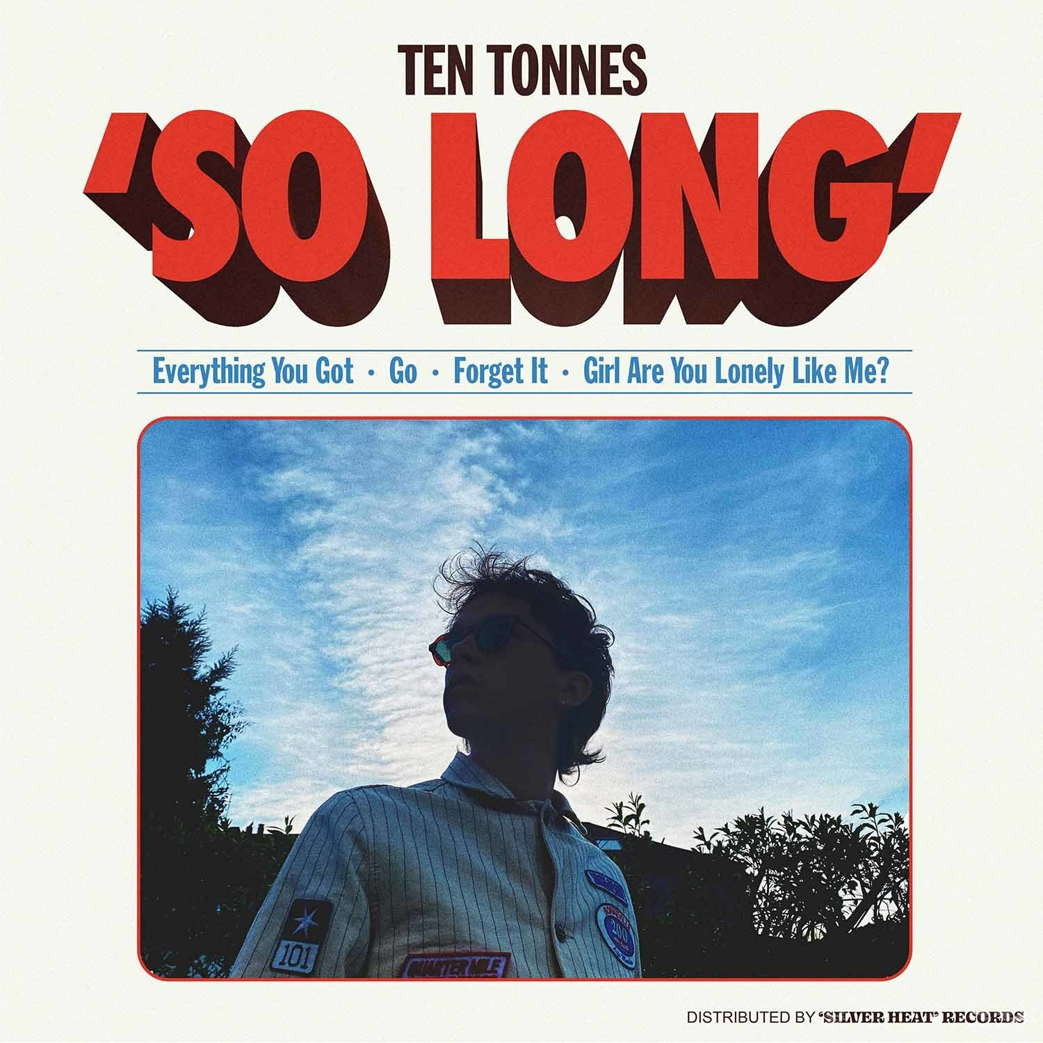 Ten Tonnes - So Long