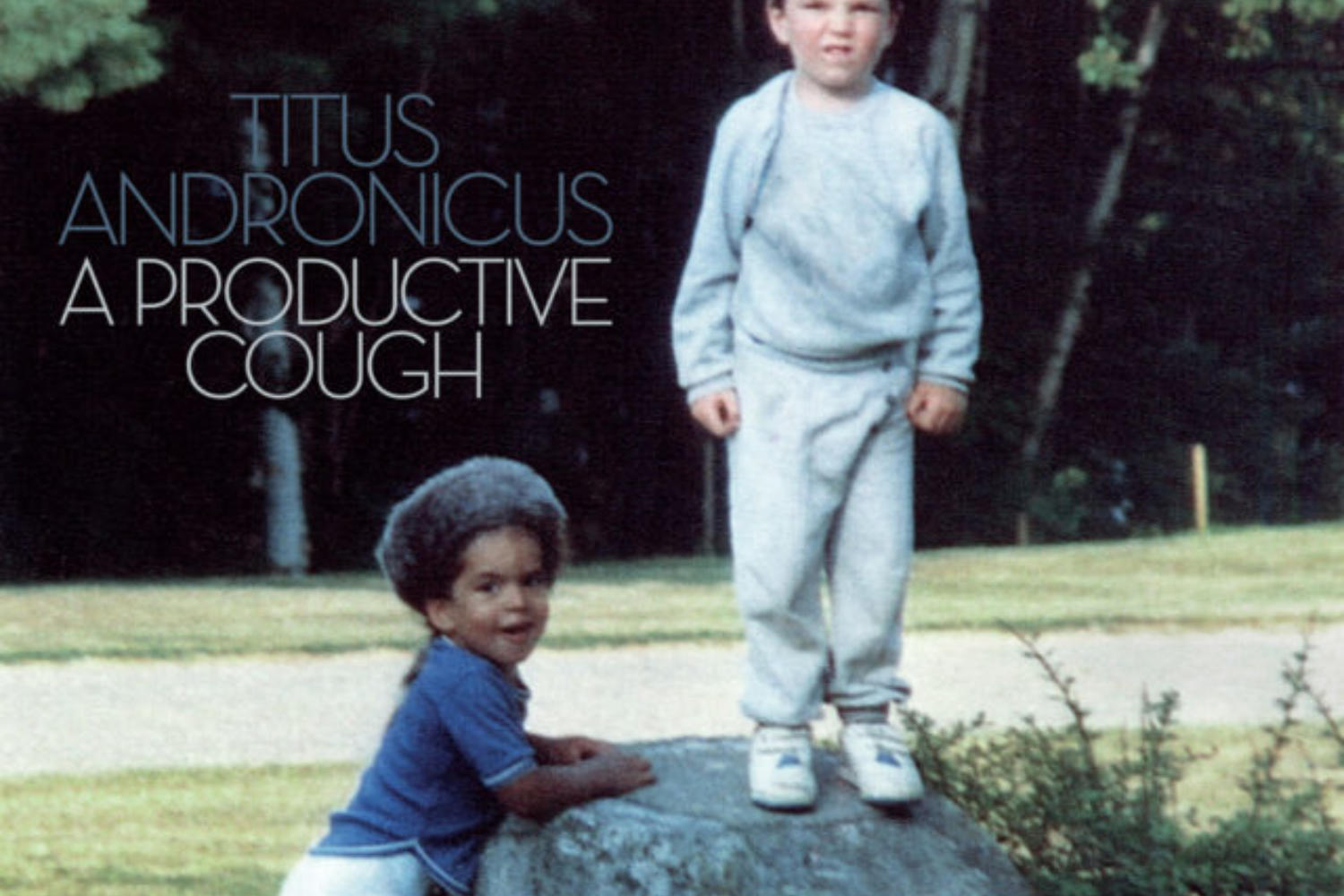 Titus Andronicus - A Productive Cough