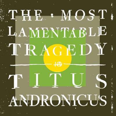 Titus Andronicus - The Most Lamentable Tragedy