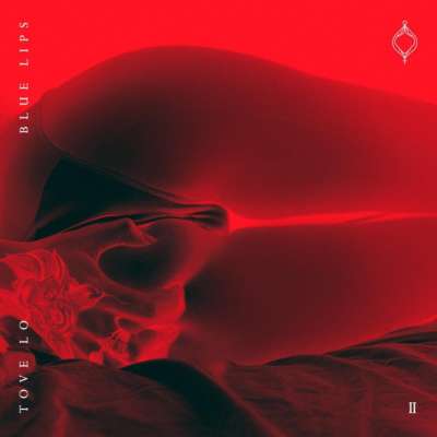 Tove Lo - Blue Lips