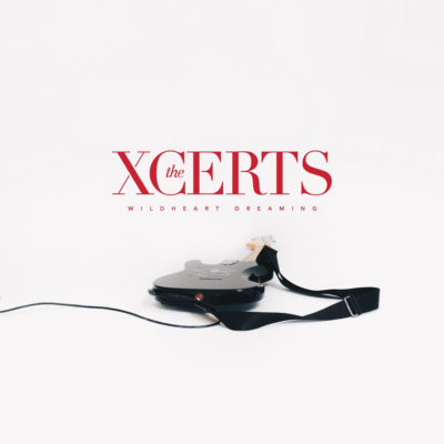 The Xcerts - Wildheart Dreaming