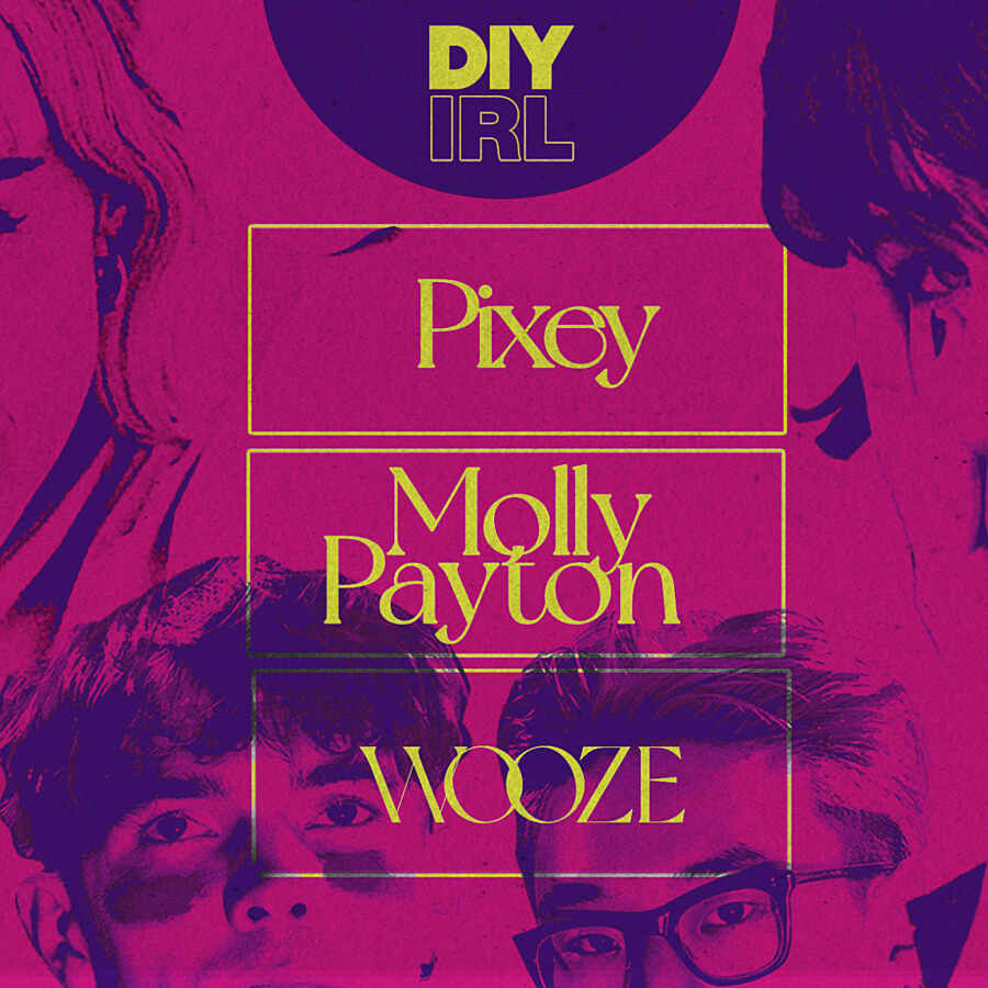 Pixey, Molly Payton and Wooze to play our next DIY IRL show